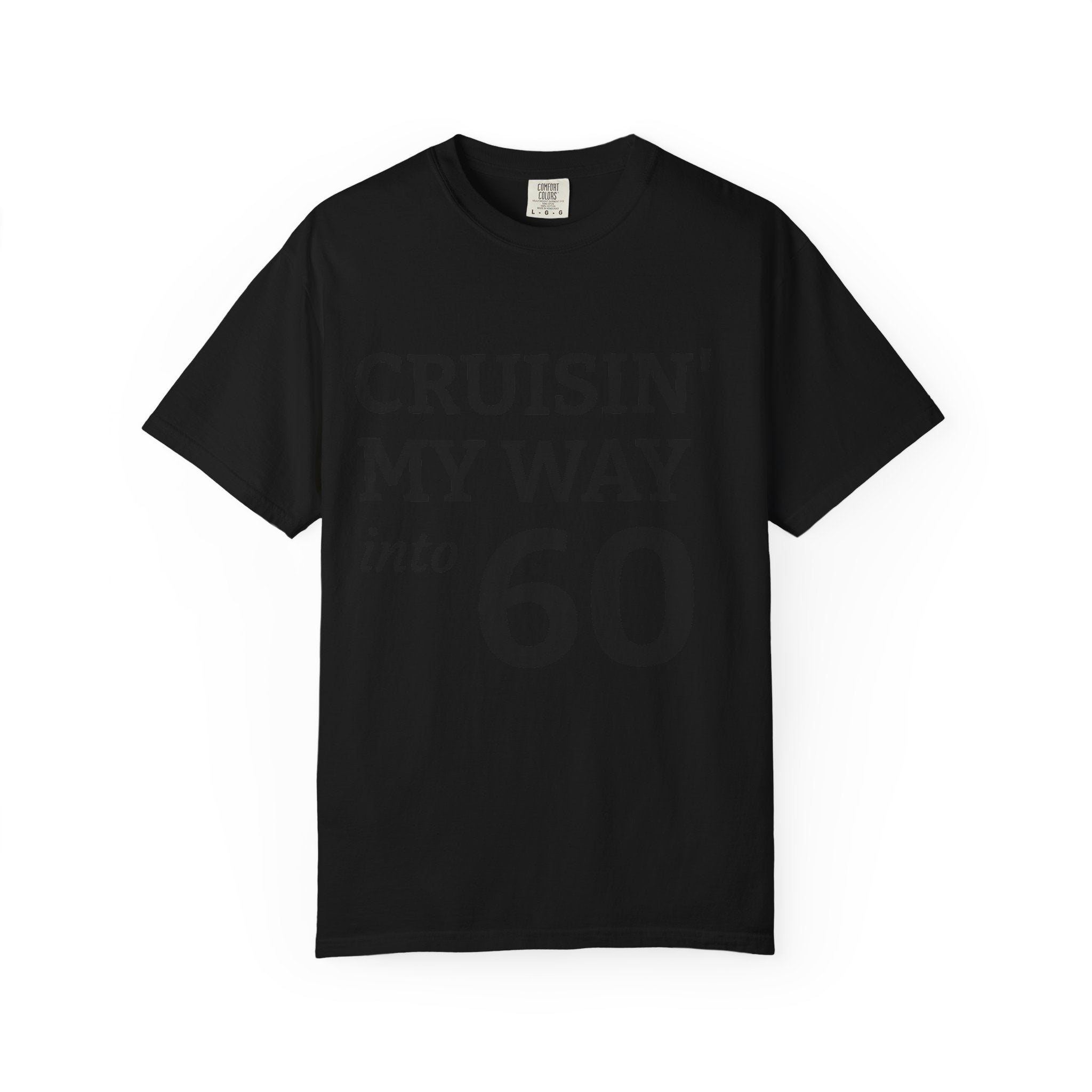 Cruisin' My Way Into 60 T-Shirt — 60th Birthday Celebration Tee