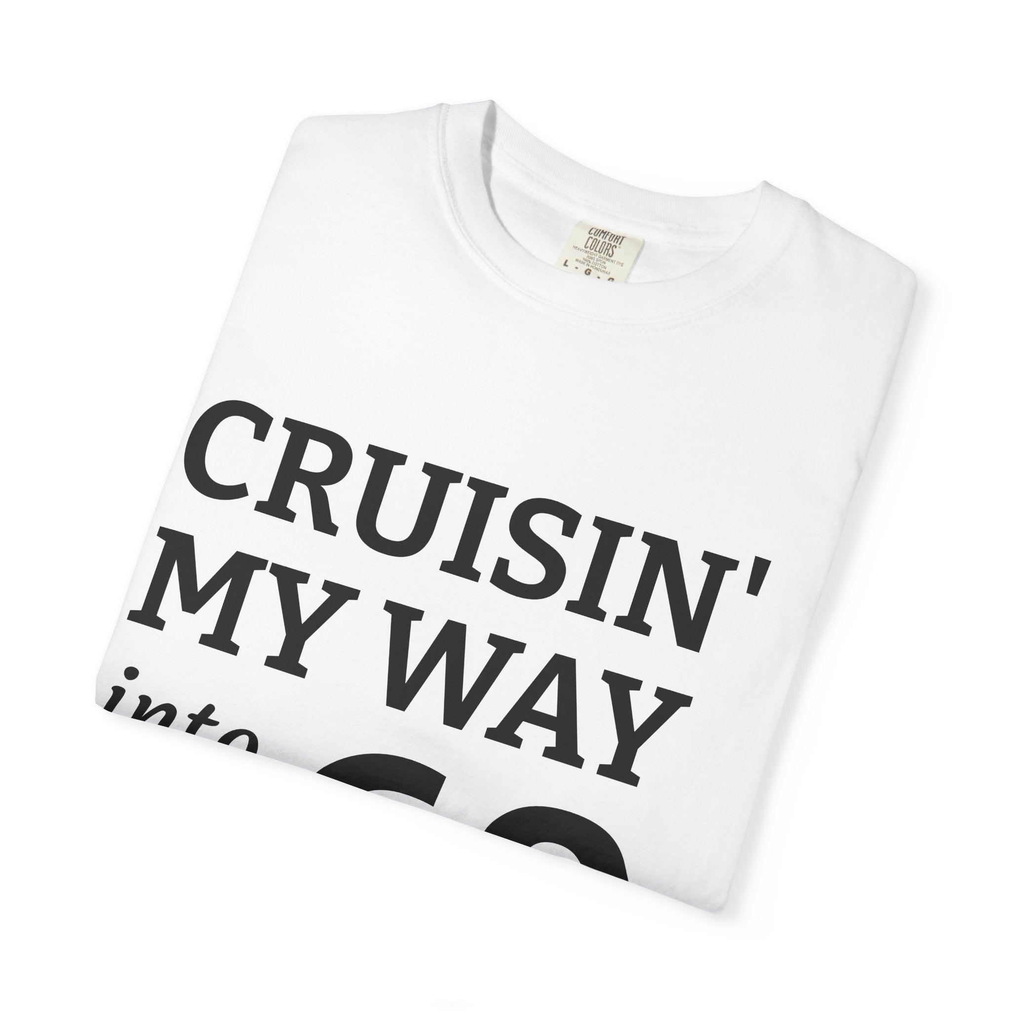 Cruisin' My Way Into 60 T-Shirt — 60th Birthday Celebration Tee