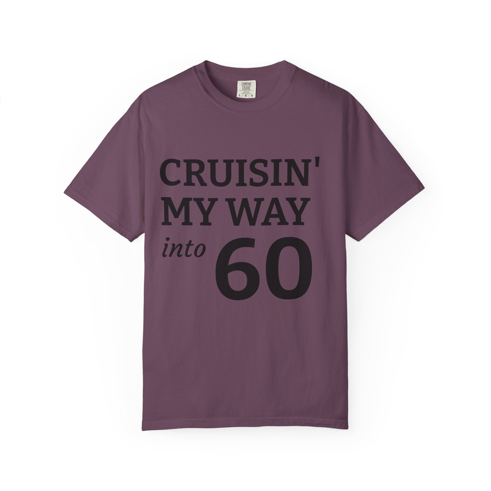 Cruisin' My Way Into 60 T-Shirt — 60th Birthday Celebration Tee