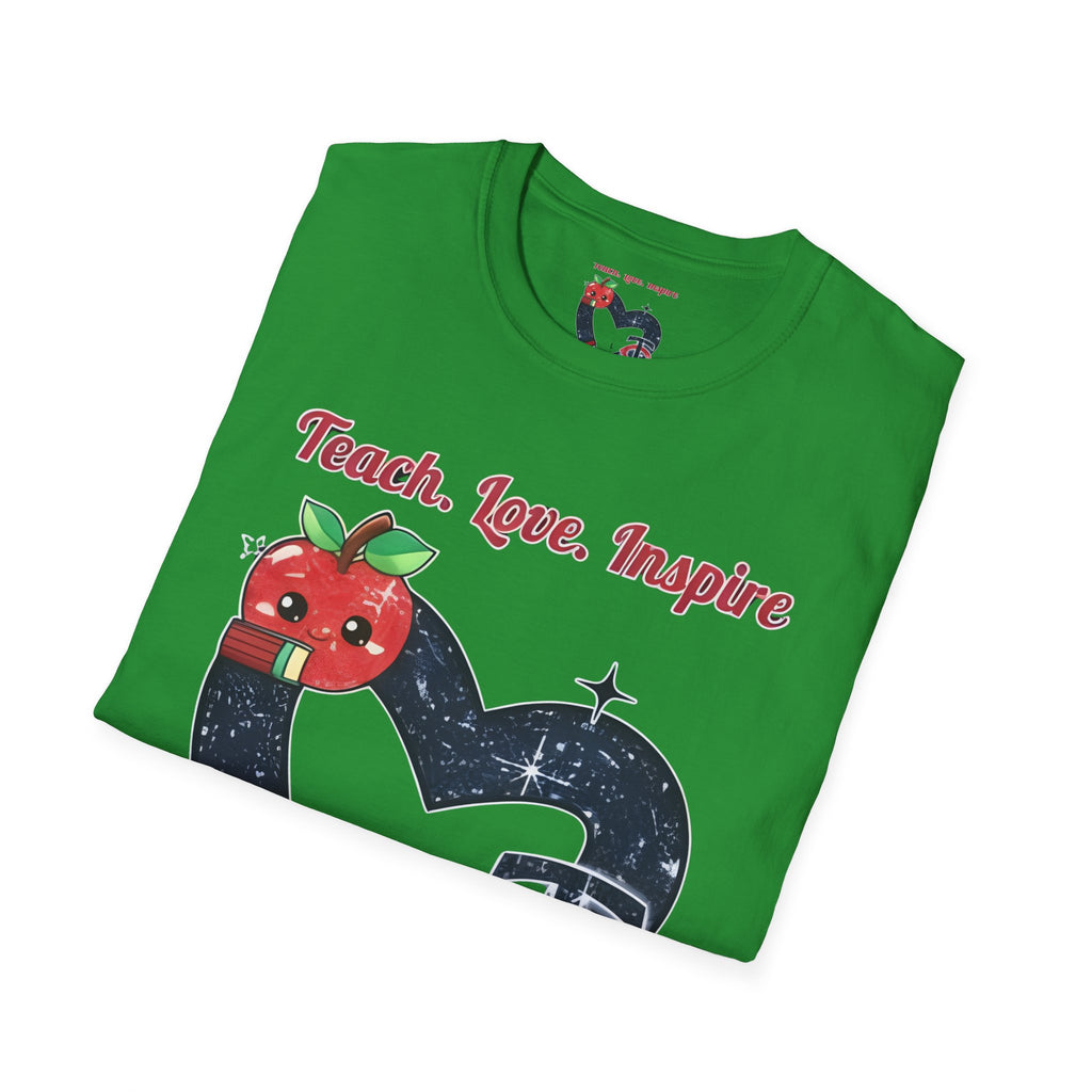 Teach, Love, Inspires