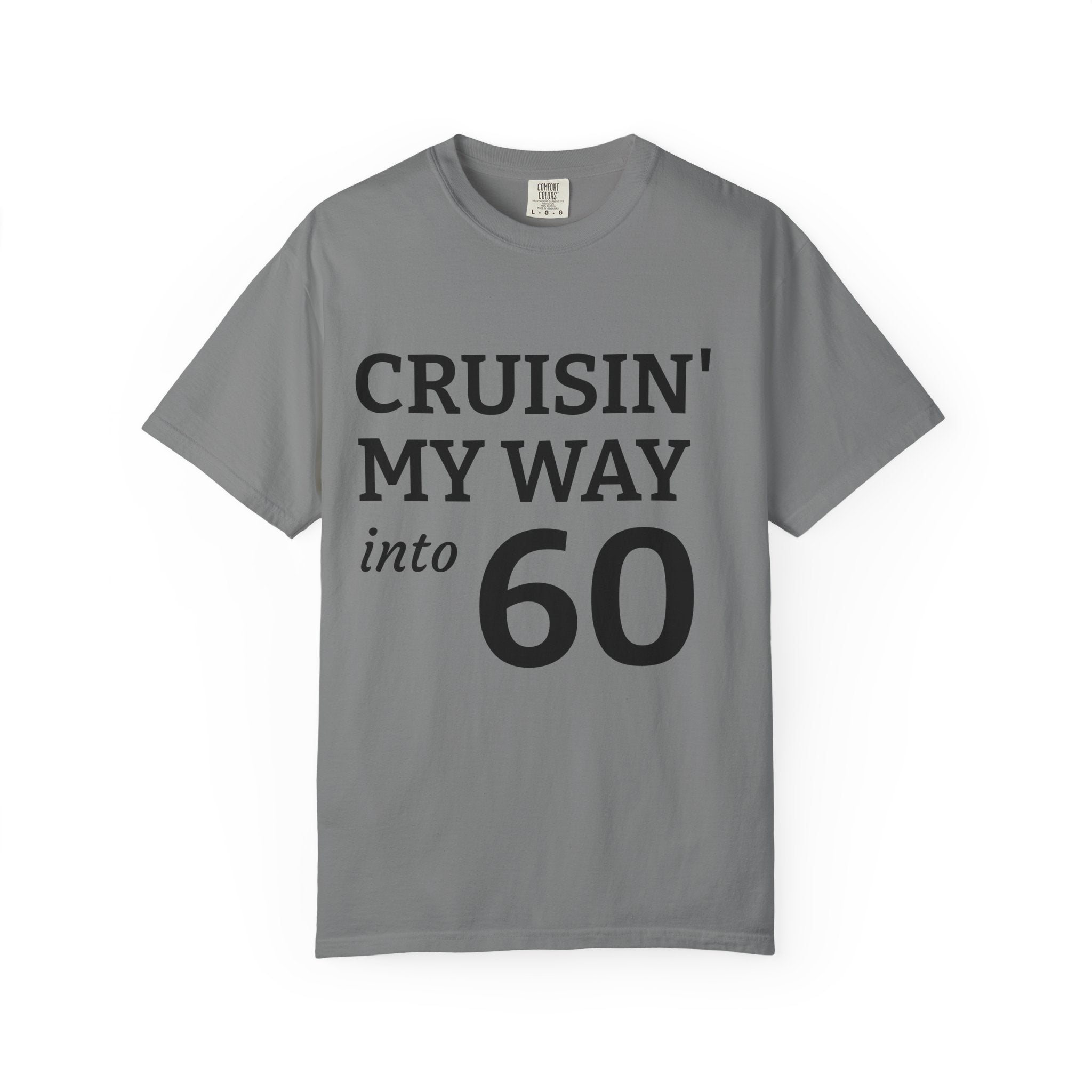 Cruisin' My Way Into 60 T-Shirt — 60th Birthday Celebration Tee