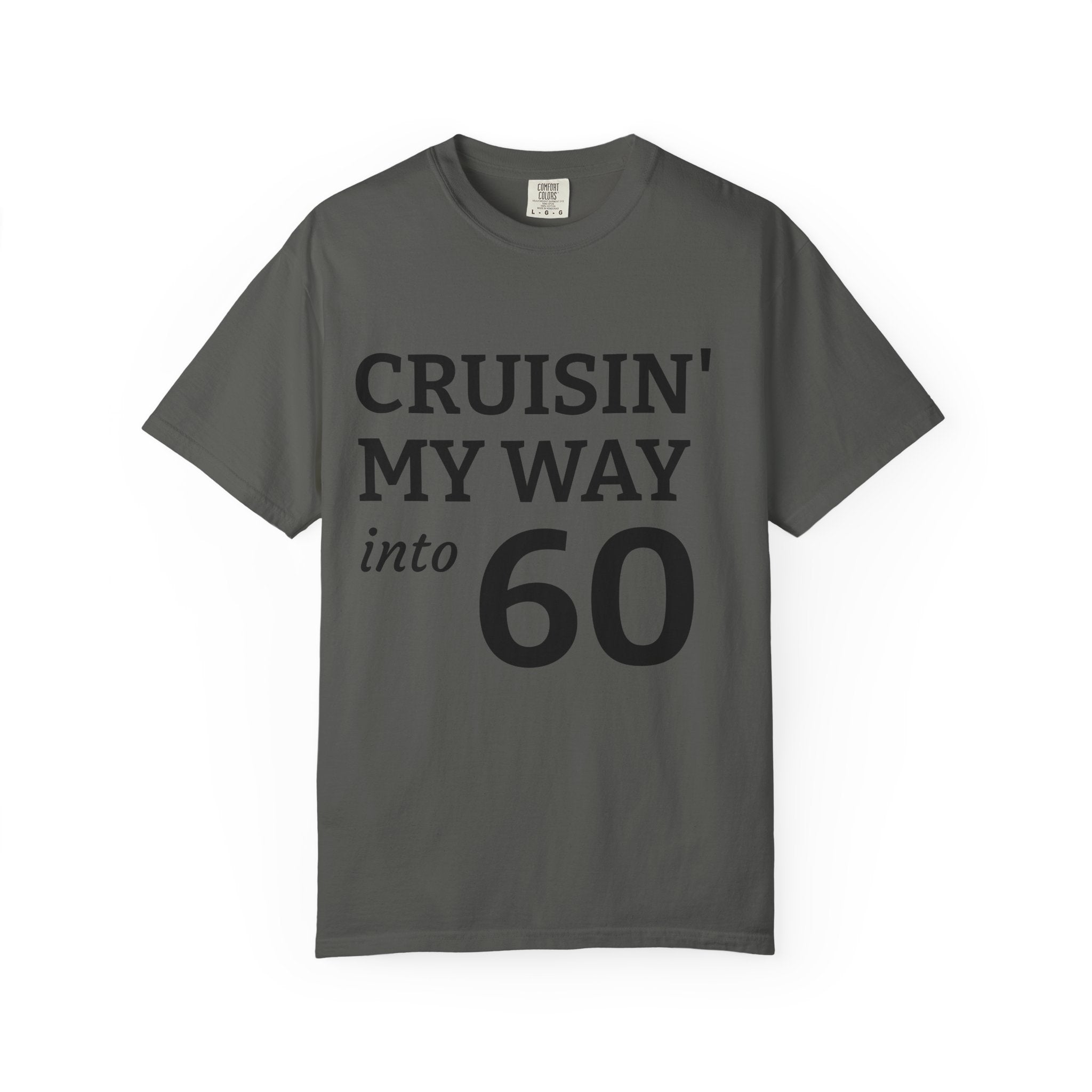 Cruisin' My Way Into 60 T-Shirt — 60th Birthday Celebration Tee